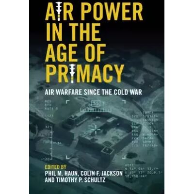 New Air Power in the Age of Primacy - Publicité New Air Power in the Age of Primacy - Publicité
