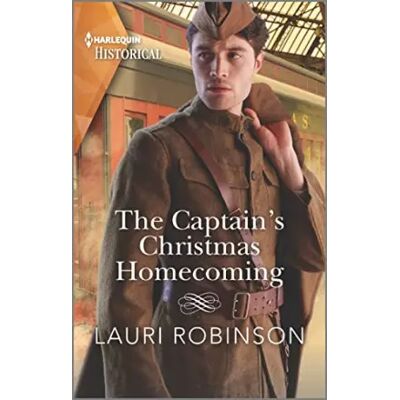 The Captain's Christmas Homecoming: A Holiday Romance Novel (Harlequin Historical) - Lauri Robinson - Publicité The Captain's Christmas Homecoming: A Holiday Romance Novel (Harlequin Historical) - Lauri Robinson - Publicité