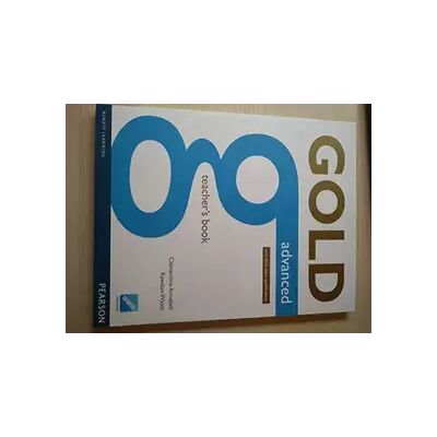 1 Gold Advanced Teacher's Book: Advanced - Clementine Annabell - Publicité 1 Gold Advanced Teacher's Book: Advanced - Clementine Annabell - Publicité