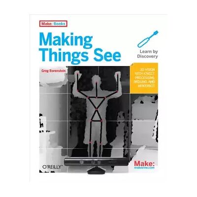 Making Things See - Greg Borenstein - Publicité Making Things See - Greg Borenstein - Publicité
