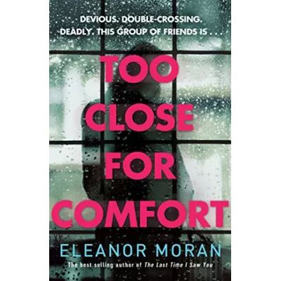 UK ed. Too Close for Comfort - Eleanor Moran - Publicité UK ed. Too Close for Comfort - Eleanor Moran - Publicité