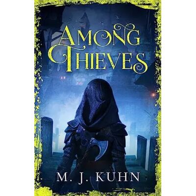 Among Thieves: TikTok Made Me Buy It - M.J. Kuhn - Publicité Among Thieves: TikTok Made Me Buy It - M.J. Kuhn - Publicité