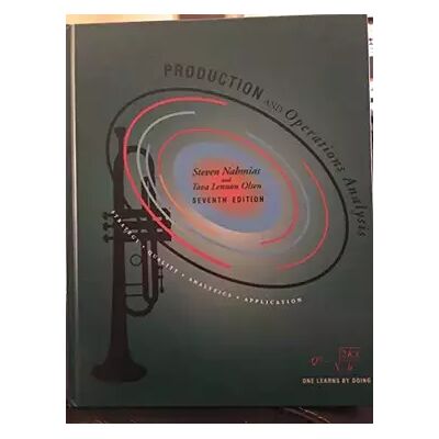 7 Production and Operations Analysis: Strategy - Quality - Analytics - Application - Steven Nahmias, Tava Lennon Olsen - Publicité 7 Production and Operations Analysis: Strategy - Quality - Analytics - Application - Steven Nahmias, Tava Lennon Olsen - Publicité