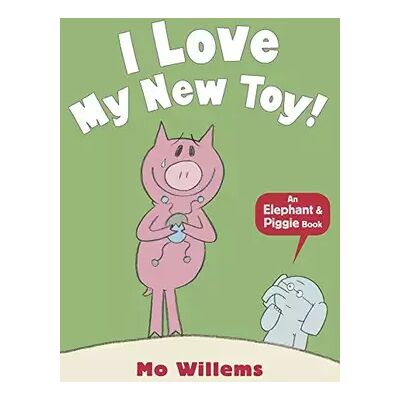 I Love My New Toy! (Elephant and Piggie) - Mo Willems - Publicité I Love My New Toy! (Elephant and Piggie) - Mo Willems - Publicité