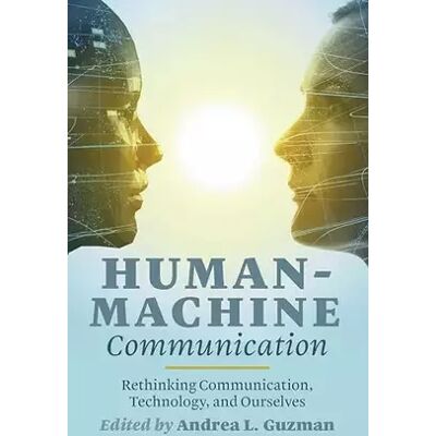 New Human-Machine Communication (Digital Formations) - Publicité New Human-Machine Communication (Digital Formations) - Publicité