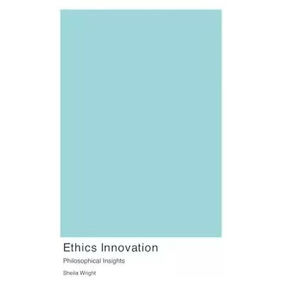 Ethics Innovation - Sheila Wright - Publicité Ethics Innovation - Sheila Wright - Publicité