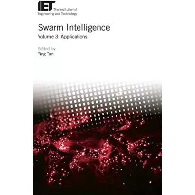 Illustrated Swarm Intelligence: Applications (Control, Robotics and Sensors) - Publicité Illustrated Swarm Intelligence: Applications (Control, Robotics and Sensors) - Publicité