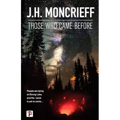 New Those Who Came Before (Fiction Without Frontiers) - J.H. Moncrieff - Publicité New Those Who Came Before (Fiction Without Frontiers) - J.H. Moncrieff - Publicité