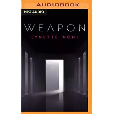 Unabridged Weapon (Whisper, 2) - Lynette Noni - Publicité Unabridged Weapon (Whisper, 2) - Lynette Noni - Publicité