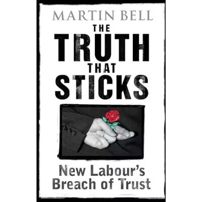 First Edition The Truth That Sticks - Martin Bell - Publicité First Edition The Truth That Sticks - Martin Bell - Publicité