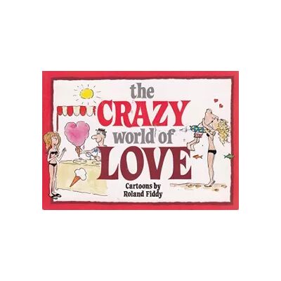 New The Crazy World of Love - Roland Fiddy - Publicité New The Crazy World of Love - Roland Fiddy - Publicité