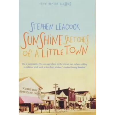New Sunshine Sketches of a Little Town (Prion Humour Classics) - Stephen Leacock - Publicité New Sunshine Sketches of a Little Town (Prion Humour Classics) - Stephen Leacock - Publicité