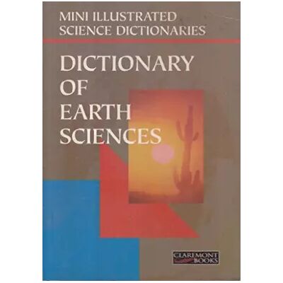 New Bloomsbury Illustrated Dictionary of Earth Sciences - Martin Walters, Felicity Trotman - Publicité New Bloomsbury Illustrated Dictionary of Earth Sciences - Martin Walters, Felicity Trotman - Publicité