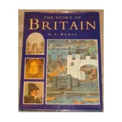 New The Story of Britain - Dr. Alfred Lestie Rowe - Publicité New The Story of Britain - Dr. Alfred Lestie Rowe - Publicité