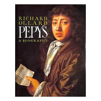New Pepys: A Biography - Richard Lawrence Ollard - Publicité New Pepys: A Biography - Richard Lawrence Ollard - Publicité