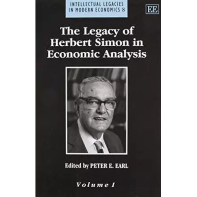 Reprint The Legacy of Herbert Simon in Economic Analysis - Peter E. Earl - Publicité Reprint The Legacy of Herbert Simon in Economic Analysis - Peter E. Earl - Publicité