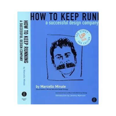 New How to Keep on Running a Successful Design Company - Marcello Minale - Publicité New How to Keep on Running a Successful Design Company - Marcello Minale - Publicité