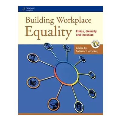 New Building Workplace Equality: Ethics, Diversity and Inclusion - Nelarine Cornelius - Publicité New Building Workplace Equality: Ethics, Diversity and Inclusion - Nelarine Cornelius - Publicité
