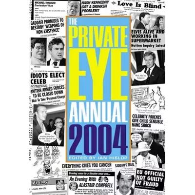 New edition The Private Eye Annual 2004 - Ian Hislop - Publicité New edition The Private Eye Annual 2004 - Ian Hislop - Publicité