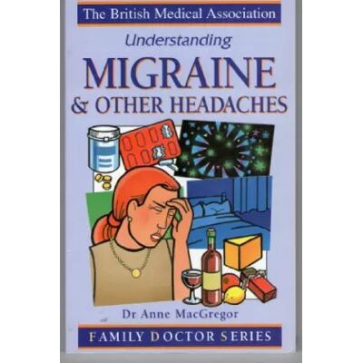 New Understanding Migraine and Other Headaches - Marcia Wilkinson - Publicité New Understanding Migraine and Other Headaches - Marcia Wilkinson - Publicité