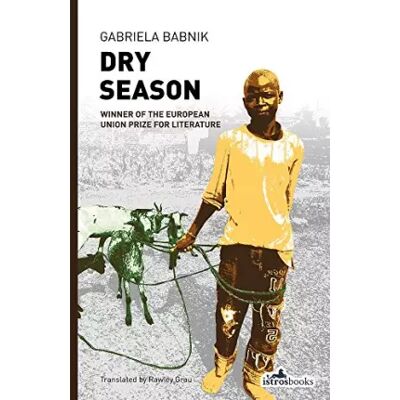 First Dry Season - Babnik Gabriela, Rawley Grau - Publicité First Dry Season - Babnik Gabriela, Rawley Grau - Publicité