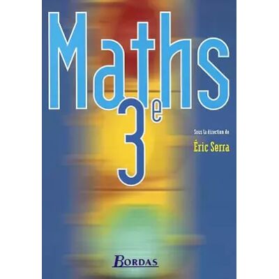 Nouvelle Maths, 3e - Eric Serra - Publicité Nouvelle Maths, 3e - Eric Serra - Publicité