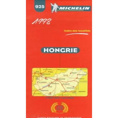 2nd ed. La Hongrie. Carte numéro 925 (1/100000) - Michelin Travel Publications - Publicité 2nd ed. La Hongrie. Carte numéro 925 (1/100000) - Michelin Travel Publications - Publicité