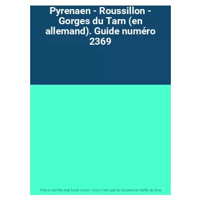 Pyrenaen - Roussillon - Gorges du Tarn (en allemand). Guide numéro 2369 - Publicité Pyrenaen - Roussillon - Gorges du Tarn (en allemand). Guide numéro 2369 - Publicité