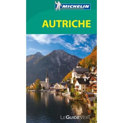 2016 Guide Vert Autriche Michelin - Collectif Michelin - Publicité 2016 Guide Vert Autriche Michelin - Collectif Michelin - Publicité