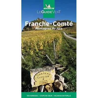 01 Guide Vert Franche-Comté, Montagnes du Jura - Michelin - Publicité 01 Guide Vert Franche-Comté, Montagnes du Jura - Michelin - Publicité
