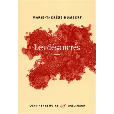 Les désancrés - Marie-Thérèse Humbert - Publicité Les désancrés - Marie-Thérèse Humbert - Publicité