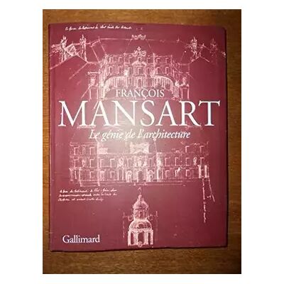François Mansart le génie de l'architecture: LE GENIE DE L'ARCHITECTURE - Collectif, Claude Mignot, Jean-Pierre Babelon - Publicité François Mansart le génie de l'architecture: LE GENIE DE L'ARCHITECTURE - Collectif, Claude Mignot, Jean-Pierre Babelon - Publicité