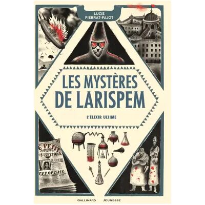 Gallimard Jeunesse Les Mystères de Larispem, III : L'élixir ultime - Lucie Pierrat-Pajot, Donatien Mary - Publicité Gallimard Jeunesse Les Mystères de Larispem, III : L'élixir ultime - Lucie Pierrat-Pajot, Donatien Mary - Publicité