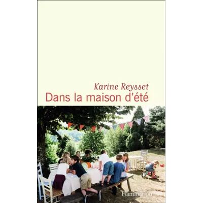 Dans la maison d'été - Karine Reysset - Publicité Dans la maison d'été - Karine Reysset - Publicité