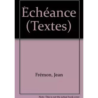 Echéance - Jean Frémon - Publicité Echéance - Jean Frémon - Publicité