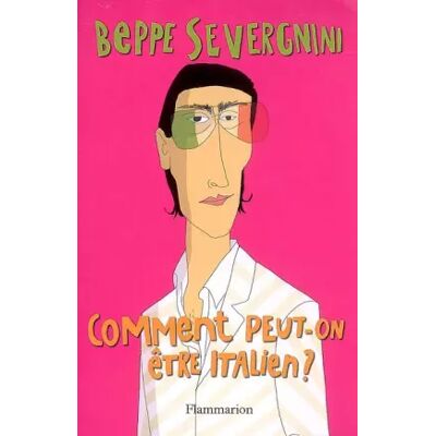 Comment peut-on être Italien ? - Beppe Severgnini, Dominique Vittoz - Publicité Comment peut-on être Italien ? - Beppe Severgnini, Dominique Vittoz - Publicité