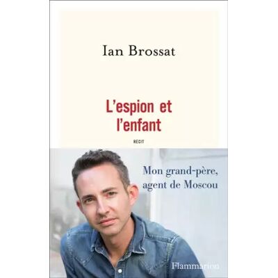 L'espion et l'enfant - Ian Brossat, Valérie Péronnet - Publicité L'espion et l'enfant - Ian Brossat, Valérie Péronnet - Publicité
