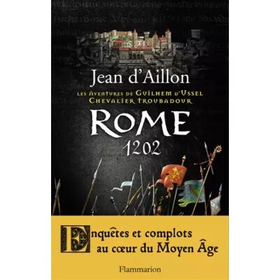 Rome 1202 - Jean d' Aillon - Publicité Rome 1202 - Jean d' Aillon - Publicité