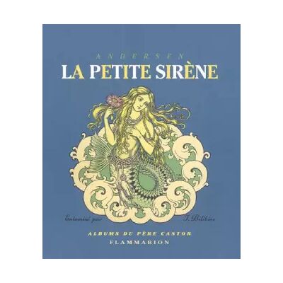 Flammarion Petite sirene (La) - Hans-Christian Andersen, Ivan Bilibine - Publicité Flammarion Petite sirene (La) - Hans-Christian Andersen, Ivan Bilibine - Publicité