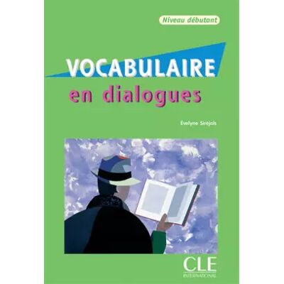 Vocabulaire en dialogues - Niveau débutant - Livre + CD - Evelyne Siréjols - Publicité Vocabulaire en dialogues - Niveau débutant - Livre + CD - Evelyne Siréjols - Publicité