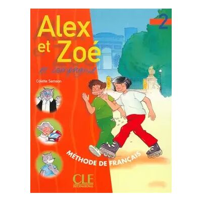 Alex et Zoé et compagnie, numéro 2 : Méthode de français - Colette Samson - Publicité Alex et Zoé et compagnie, numéro 2 : Méthode de français - Colette Samson - Publicité