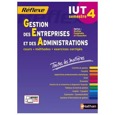 Gestion des Entreprises et des Administrations - S4 - option CF -Toutes les matières - Isabelle Bournaud, David Calmels, Collectif, Rodolphe Dalle, Isabelle Escolin-Contensou, Jérôme Hennebert, Anne-Marie Hinault, Sidonie Marty, Éric Maurus, Patrick Merca - Publicité Gestion des Entreprises et des Administrations - S4 - option CF -Toutes les matières - Isabelle Bournaud, David Calmels, Collectif, Rodolphe Dalle, Isabelle Escolin-Contensou, Jérôme Hennebert, Anne-Marie Hinault, Sidonie Marty, Éric Maurus, Patrick Merca - Publicité