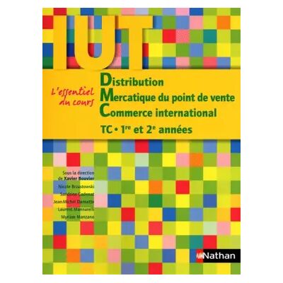 Distribution - Mercatique du point de vente - Commerce international - IUT TC 1ère et 2ème années - Xavier Bouvier - Publicité Distribution - Mercatique du point de vente - Commerce international - IUT TC 1ère et 2ème années - Xavier Bouvier - Publicité