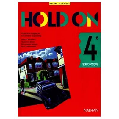 Hold on, 4e technologique, 1994. Livre de l'élève - Kuperberg - Publicité Hold on, 4e technologique, 1994. Livre de l'élève - Kuperberg - Publicité