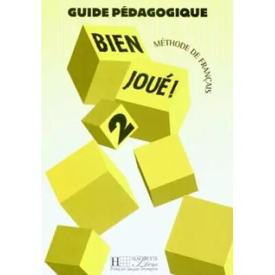 01 Guide pédagogique, bien joué 2 !. Méthode de français - Collectif - Publicité 01 Guide pédagogique, bien joué 2 !. Méthode de français - Collectif - Publicité