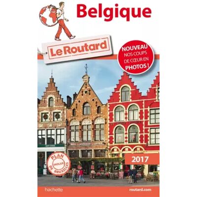 Hachette Tourisme Guide du Routard Belgique 2017 - Collectif - Publicité Hachette Tourisme Guide du Routard Belgique 2017 - Collectif - Publicité
