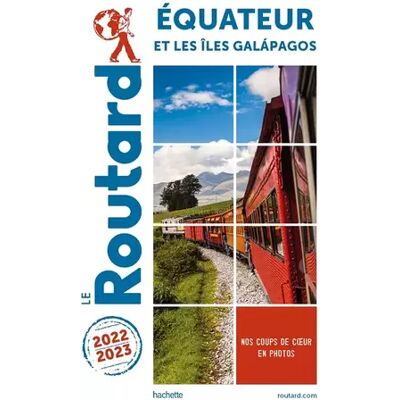 Illustrated Guide du Routard Equateur et Galapagos 2022/23 - Collectif - Publicité Illustrated Guide du Routard Equateur et Galapagos 2022/23 - Collectif - Publicité
