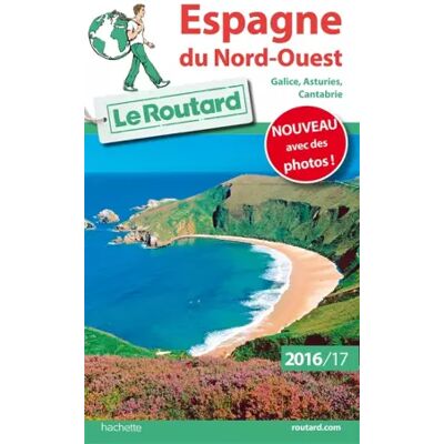 Edition 2016-2017 Guide du Routard Espagne Nord-Ouest 2016/17: Galice, Asturies, Cantabrie - Collectif - Publicité Edition 2016-2017 Guide du Routard Espagne Nord-Ouest 2016/17: Galice, Asturies, Cantabrie - Collectif - Publicité