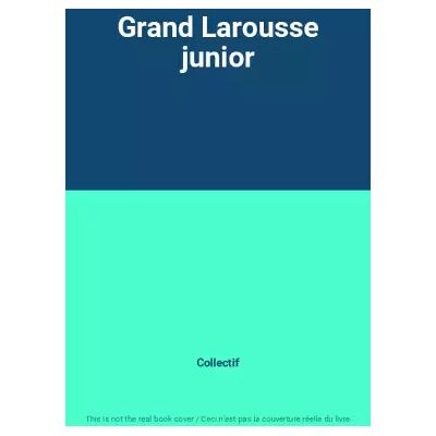Grand Larousse junior - Collectif - Publicité Grand Larousse junior - Collectif - Publicité
