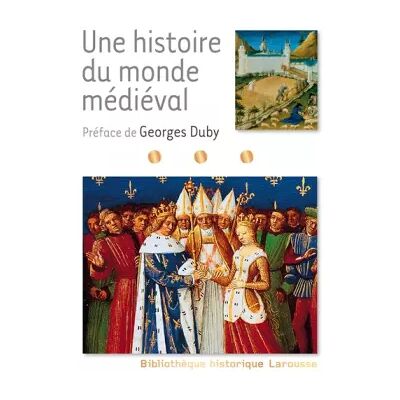 Une histoire du monde médiéval - Collectif - Publicité Une histoire du monde médiéval - Collectif - Publicité